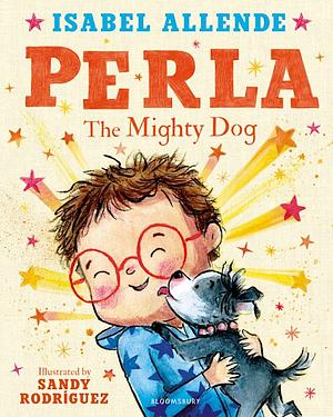 Perla the Mighty Dog by Isabel Allende