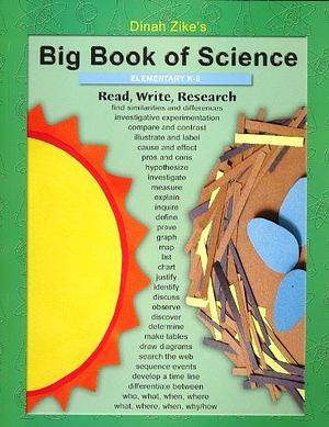 Dinah Zike's Big Book of Science: Grade Levels K-6 by Dinah Zike
