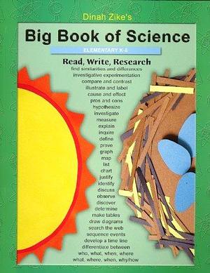 Dinah Zike's Big Book of Science: Grade Levels K-6 by Dinah Zike