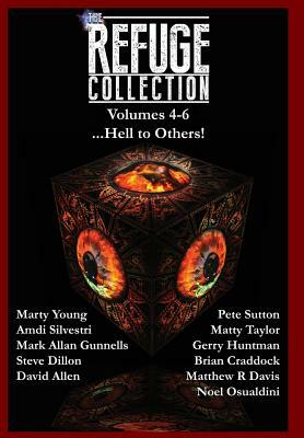 The Refuge Collection...: Hell to Others] by Gerry Huntman, Marty Young, Mark Allan Gunnells