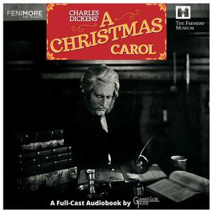 Charles' Dickens "A Christmas Carol" — a Full-Cast Production by Charles Dickens
