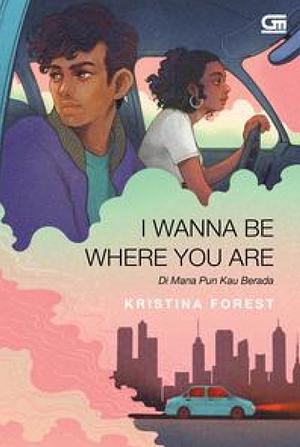 Di Mana Pun Kau Berada by Kristina Forest