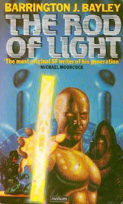 The Rod of Light by Barrington J. Bayley