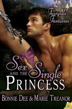 Sex and the Single Princess by Bonnie Dee, Marie Treanor