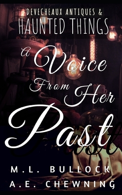 A Voice From Her Past by M. L. Bullock, A. E. Chewning