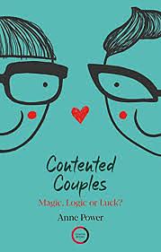 Contented Couples: Magic, Logic or Luck? by Anne Power