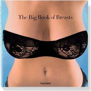 The Big Book of Breasts by Dian Hanson