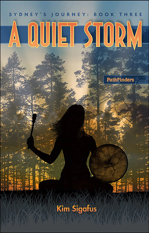 A Quiet Storm by Kim Sigafus