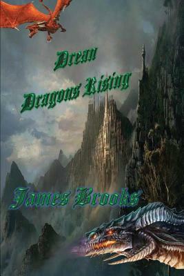 Drean: Dragons Rising by James Brooks
