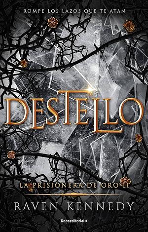 Destello by Raven Kennedy