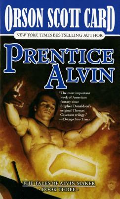 Prentice Alvin: The Tales of Alvin Maker, Book Three by Orson Scott Card