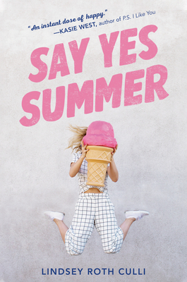 Say Yes Summer by Lindsey Roth Culli