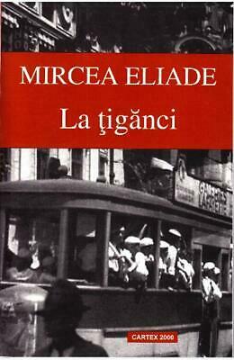 La ţigănci by Mircea Eliade