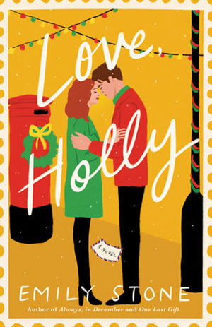 Love, Holly by Emily Stone