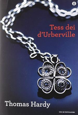 Tess dei d'Urberville by Thomas Hardy