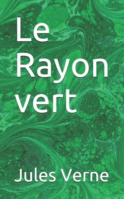 Le Rayon vert by Jules Verne