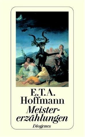 Meistererzählungen by E.T.A. Hoffmann