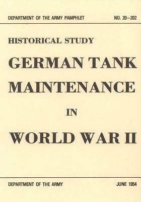 German Tank Maintenance in World War II by Department of the Army