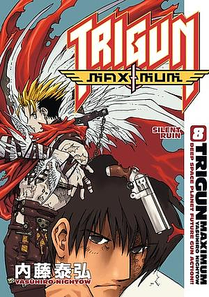 Trigun Maximum Volume 8: Silent Ruin by Yasuhiro Nightow