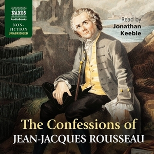 Confessions by Jean-Jacques Rousseau