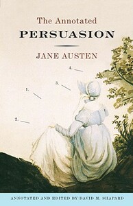 The Annotated Persuasion by Jane Austen