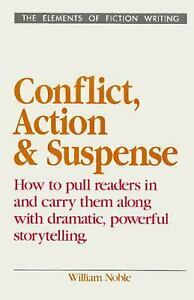 Conflict, Action, and Suspense by William Noble