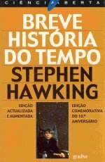 Breve História do Tempo: do Big Bang aos Buracos Negros by Stephen Hawking, Jose Felix Gomes da Costa, Maria Alice Gomes da Costa