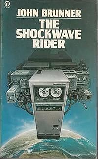 The Shockwave Rider by John Brunner