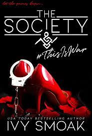 The Society #ThisIsWar by Ivy Smoak