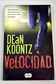 Velocidad by Dean Koontz
