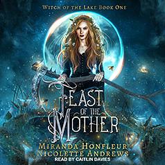 Feast of the Mother by Miranda Honfleur, Nicolette Andrews