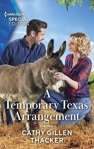 A Temporary Texas Arrangement by Cathy Gillen Thacker