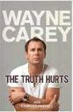 The Truth Hurts by Wayne Carey, Charles Happell