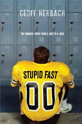 Stupid Fast by Geoff Herbach
