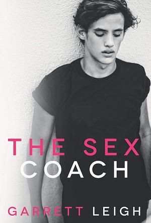 The Sex Coach by Garrett Leigh