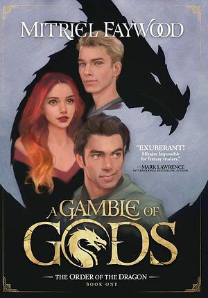 A Gamble of Gods by Mitriel Faywood