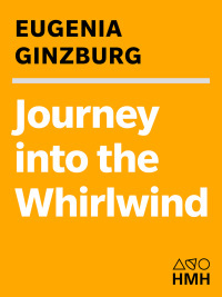 Journey Into the Whirlwind by Evgenia Ginzburg