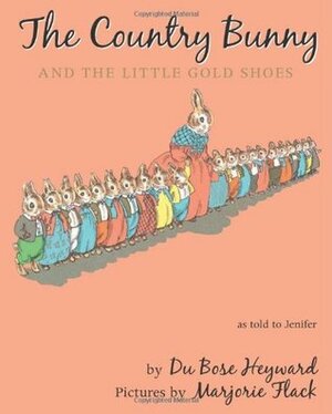 The Country Bunny and the Little Gold Shoes Gift Edition with Charm by DuBose Heyward, Marjorie Flack