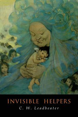 Invisible Helpers by C. W. Leadbeater