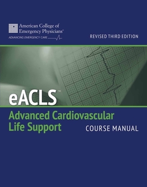 Eacls Course Manual 3e Updt W/ 2015 Guidelines by Stephen Rahm, Acep