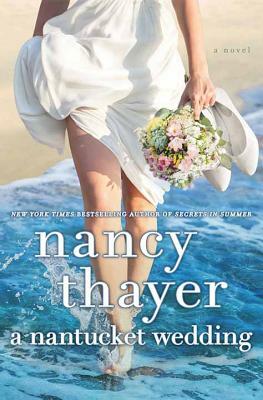 A Nantucket Wedding by Nancy Thayer