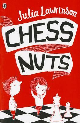 Chess Nuts by Julia Lawrinson