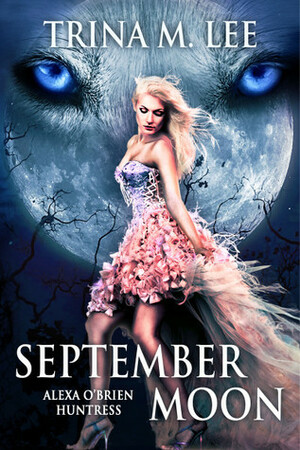 September Moon by Trina M. Lee