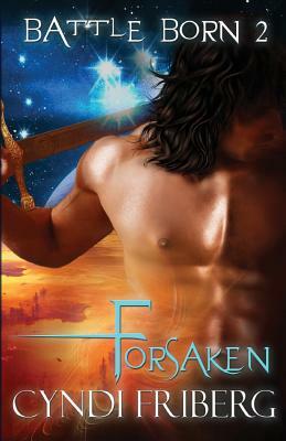 Forsaken by Cyndi Friberg