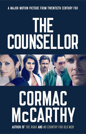 The Counsellor by Cormac McCarthy