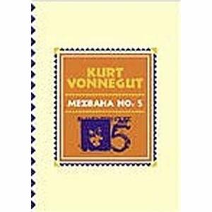 Mezbaha No.5 by Kurt Vonnegut