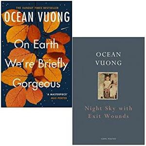 On Earth We're Briefly Gorgeous & Night Sky with Exit Wounds By Ocean Vuong 2 Books Collection Set by Ocean Vuong