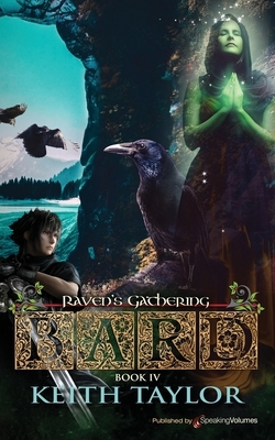 Bard IV: Ravens' Gathering by Keith Taylor