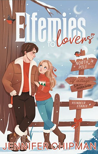 Elfemies to Lovers by Jennifer Chipman