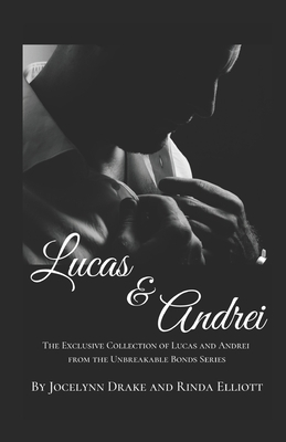 Lucas and Andrei by Rinda Elliott, Jocelynn Drake